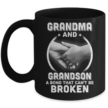 Load image into Gallery viewer, Grandma And Grandson A Bond That Can't Be Broken Mug Gifts For Family Lovers, Birthday, Anniversary Ceramic Coffee Mug 11-15 Oz