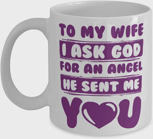 Personalized Purple Wife from Husband, To My Wife I Asked God For An Angel, Perfect Coffee Mug for Wife Anniversary Birthday From Husband