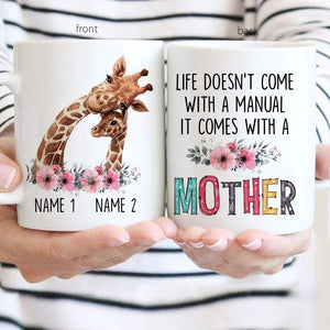 Personalized Giraffe Life Doesn't Come With A Manual It Comes With A Mother Mug Gifts For Mom, Her, Mother's Day ,Birthday, Anniversary Customized Name Ceramic Changing Color Mug 11-15 Oz